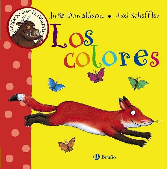Aprendo con el grúfalo. Los colores | 9788469603185 | Donaldson, Julia | Librería Castillón - Comprar libros online Aragón, Barbastro