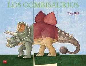 LOS COMBISAURIOS | 9788467576030 | SARA BALL | Librería Castillón - Comprar libros online Aragón, Barbastro