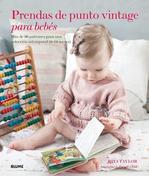Prendas de punto vintage para bebés | 9788416138494 | Taylor, Rita | Librería Castillón - Comprar libros online Aragón, Barbastro