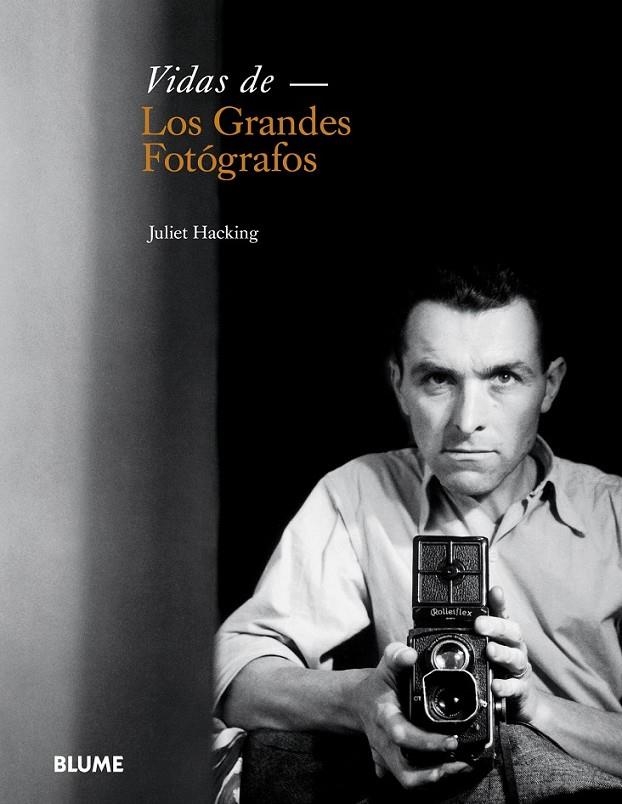 Vidas de los grandes fotógrafos | 9788498018370 | Hacking, Juliet | Librería Castillón - Comprar libros online Aragón, Barbastro