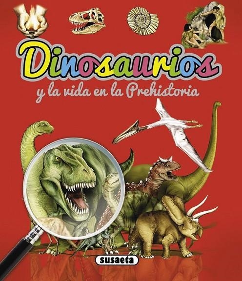 Dinosaurios y la vida en la prehistoria | 9788467701081 | Susaeta, Equipo | Librería Castillón - Comprar libros online Aragón, Barbastro
