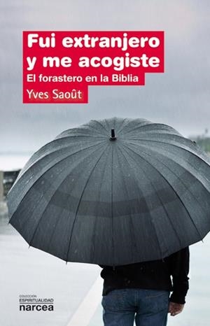 Fui extranjero y me acogiste | 9788427720794 | Saoût, Yves | Librería Castillón - Comprar libros online Aragón, Barbastro