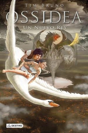 Ossidea. Un Nuevo Rey | 9788408146483 | Bruno, Tim | Librería Castillón - Comprar libros online Aragón, Barbastro