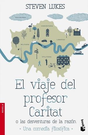 El viaje del profesor Caritat o Las desventuras de la Razón | 9788490661468 | Lukes, Steven | Librería Castillón - Comprar libros online Aragón, Barbastro