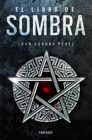 El libro de Sombra (La saga de la Ciudad 2) | 9788415831730 | Juan Cuadra Pérez | Librería Castillón - Comprar libros online Aragón, Barbastro