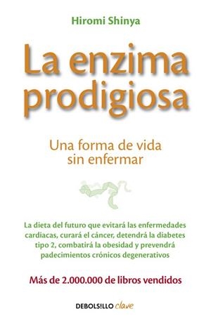 La enzima prodigiosa | 9788466330275 | Dr. Hiromi Shinya | Librería Castillón - Comprar libros online Aragón, Barbastro