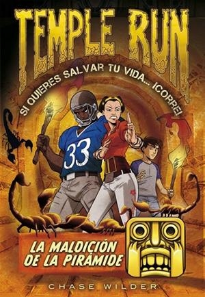 La maldición de la pirámide (Temple Run 4) | 9788490435076 | WILDER,CHASE | Librería Castillón - Comprar libros online Aragón, Barbastro