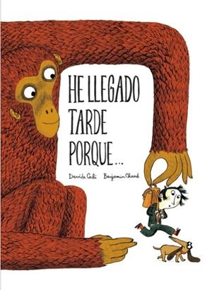 He llegado tarde porque... | 9788494413735 | Calì, Davide | Librería Castillón - Comprar libros online Aragón, Barbastro