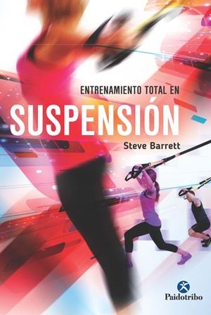 ENTRENAMIENTO TOTAL EN SUSPENSIÓN | 9788499105789 | Barett, Steve | Librería Castillón - Comprar libros online Aragón, Barbastro