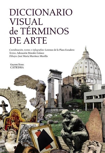 Diccionario visual de términos de arte | 9788437634418 | Plaza Escudero, Lorenzo de la / Martínez Murillo, José María / Morales Gómez, Adoración | Librería Castillón - Comprar libros online Aragón, Barbastro
