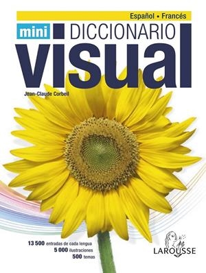 Dicc. Mini Visual Francés-Español | 9788416368075 | Larousse Editorial | Librería Castillón - Comprar libros online Aragón, Barbastro