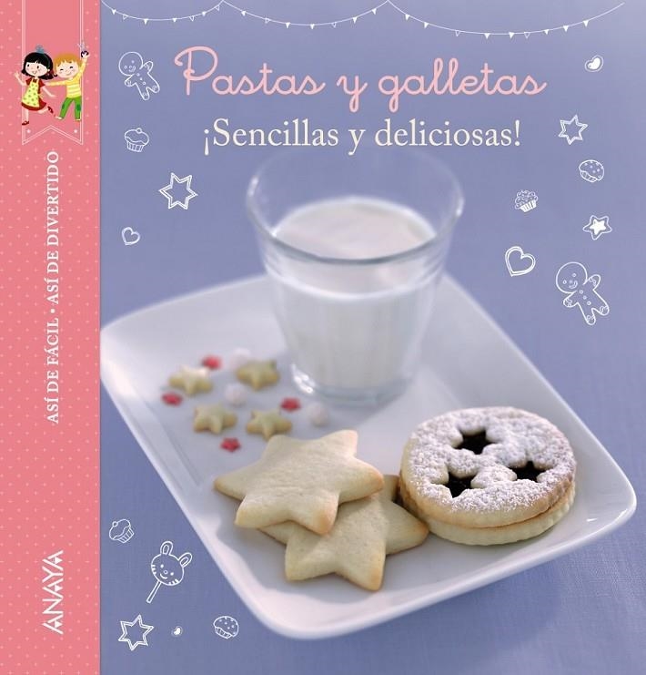 Así de fácil, así de divertido. Pastas y galletas | 9788467871050 | Pourrech, Marie | Librería Castillón - Comprar libros online Aragón, Barbastro