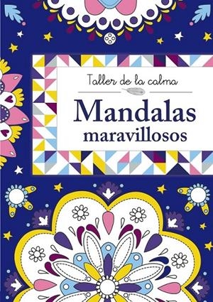 Taller de la calma. Mandalas maravillosos | 9788469604540 | VV. AA. | Librería Castillón - Comprar libros online Aragón, Barbastro