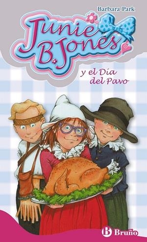 Junie B. Jones y el Día del Pavo | 9788469604502 | Park, Barbara | Librería Castillón - Comprar libros online Aragón, Barbastro