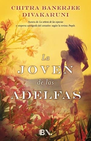 La joven de las adelfas | 9788466656863 | Divakaruni, Chitra Banerjee | Librería Castillón - Comprar libros online Aragón, Barbastro