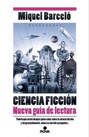 Ciencia Ficción. Nueva guía de lectura | 9788466657358 | Miquel Barceló | Librería Castillón - Comprar libros online Aragón, Barbastro