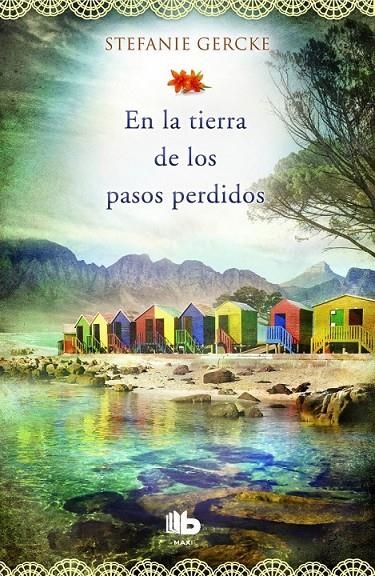 En la tierra de los pasos perdidos | 9788490701348 | Stefanie Gercke | Librería Castillón - Comprar libros online Aragón, Barbastro