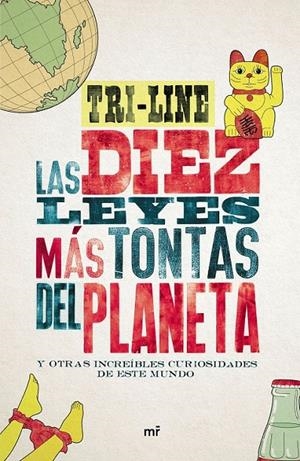 Las 10 leyes más tontas del planeta | 9788427042186 | Tri-line | Librería Castillón - Comprar libros online Aragón, Barbastro