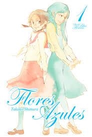 FLORES AZULES 01 | 9788494456626 | SHIMURA, TAKAKO | Librería Castillón - Comprar libros online Aragón, Barbastro