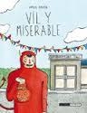 VIL Y MISERABLE | 9788416400089 | CANTIN, SAMUEL | Librería Castillón - Comprar libros online Aragón, Barbastro