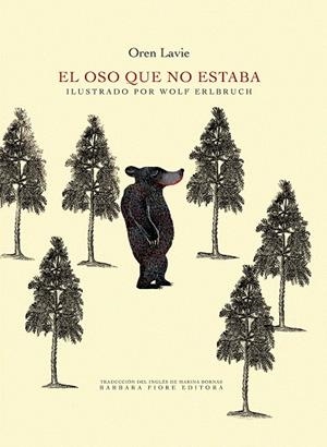 El oso que no estaba | 9788415208693 | Lavie, Oren | Librería Castillón - Comprar libros online Aragón, Barbastro