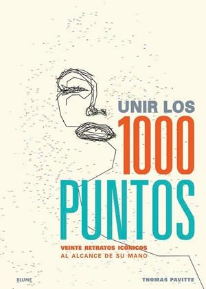 Unir los 1000 puntos | 9788498018349 | Thomas Pavitte | Librería Castillón - Comprar libros online Aragón, Barbastro