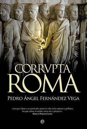 Corrvpta Roma | 9788490604465 | Fernández-Vega, Pedro Ángel | Librería Castillón - Comprar libros online Aragón, Barbastro