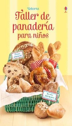 Taller de panadería para niños, aprende a hacer pan | 9781409592884 | Patchett Fiona | Librería Castillón - Comprar libros online Aragón, Barbastro