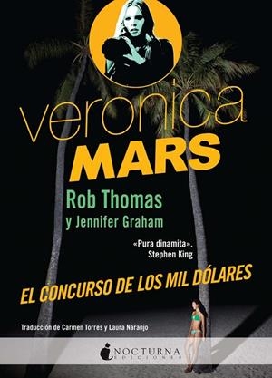Veronica Mars: El concurso de los mil dólares | 9788494424304 | Thomas, Rob | Librería Castillón - Comprar libros online Aragón, Barbastro