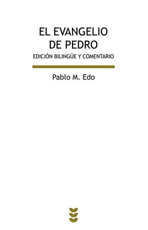 El evangelio de Pedro | 9788430119110 | Edo Lorrio, Pablo M. | Librería Castillón - Comprar libros online Aragón, Barbastro