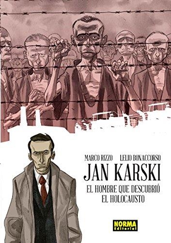 JAN KARSKI. EL HOMBRE QUE DESCUBRIÓ EL HOLOCAUSTO | 9788467920413 | RIZZO, MARCO; BONACORSSO, LELIO | Librería Castillón - Comprar libros online Aragón, Barbastro