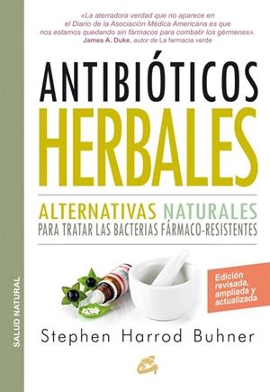 Antibióticos herbales | 9788484455660 | Buhner, Stephen Harrod | Librería Castillón - Comprar libros online Aragón, Barbastro