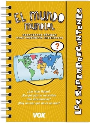 Los Superpreguntones / El mundo mundial | 9788499741574 | Larousse Editorial | Librería Castillón - Comprar libros online Aragón, Barbastro