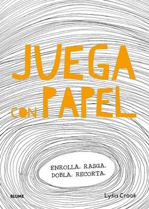 Juega con papel | 9788498018400 | Crook, Lydia | Librería Castillón - Comprar libros online Aragón, Barbastro