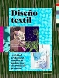 Diseño textil | 9788415967668 | Nöel, Marie-Christine/Cailloux, Michaël | Librería Castillón - Comprar libros online Aragón, Barbastro