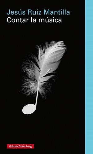 Contar la música | 9788416495238 | Ruiz Mantilla, Jesús | Librería Castillón - Comprar libros online Aragón, Barbastro