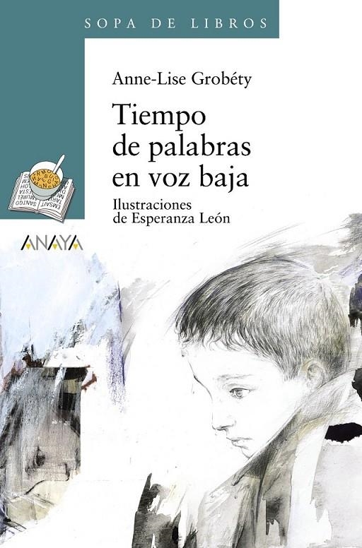 TIEMPO DE PALABRAS EN VOZ BAJA | 9788466745765 | GROBETY, ANNE-LISE | Librería Castillón - Comprar libros online Aragón, Barbastro