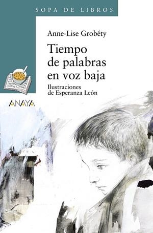 TIEMPO DE PALABRAS EN VOZ BAJA | 9788466745765 | GROBETY, ANNE-LISE | Librería Castillón - Comprar libros online Aragón, Barbastro