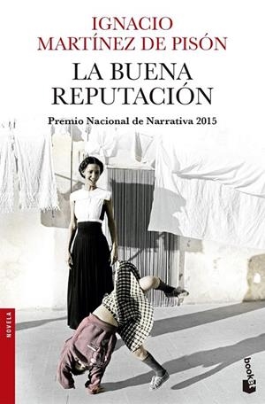 La buena reputación | 9788432225031 | Ignacio Martínez de Pisón | Librería Castillón - Comprar libros online Aragón, Barbastro