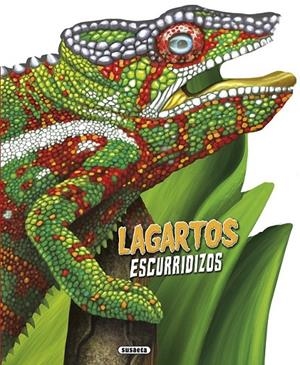 Lagartos escurridizos | 9788467742091 | Susaeta, Equipo | Librería Castillón - Comprar libros online Aragón, Barbastro