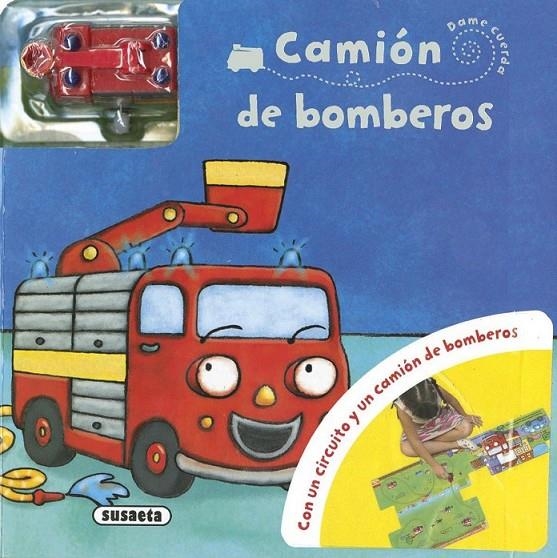 Camión de bomberos | 9788467746242 | Susaeta, Equipo | Librería Castillón - Comprar libros online Aragón, Barbastro