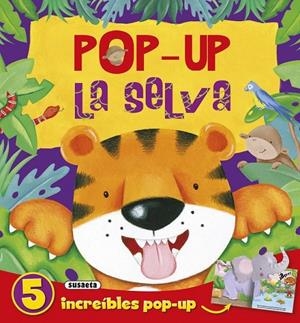 Pop-up la selva | 9788467738209 | Susaeta, Equipo | Librería Castillón - Comprar libros online Aragón, Barbastro
