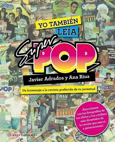 Yo también leía Súper Pop | 9788448021955 | Javier Adrados/Ana Rius | Librería Castillón - Comprar libros online Aragón, Barbastro