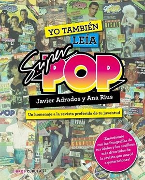 Yo también leía Súper Pop | 9788448021955 | Javier Adrados/Ana Rius | Librería Castillón - Comprar libros online Aragón, Barbastro