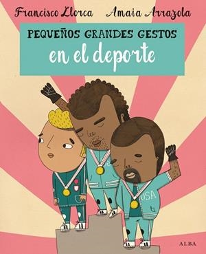 Pequeños grandes gestos en el deporte | 9788490651438 | Llorca, Francisco | Librería Castillón - Comprar libros online Aragón, Barbastro