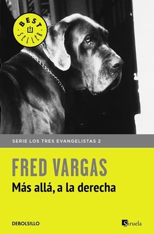 Más allá, a la derecha (Los tres evangelistas 2) | 9788466331135 | Fred Vargas | Librería Castillón - Comprar libros online Aragón, Barbastro