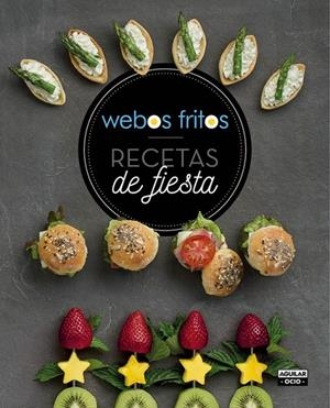 Recetas de fiesta. Webos Fritos | 9788403507739 | PÉREZ,SUSANA/CEREZO,JESÚS | Librería Castillón - Comprar libros online Aragón, Barbastro