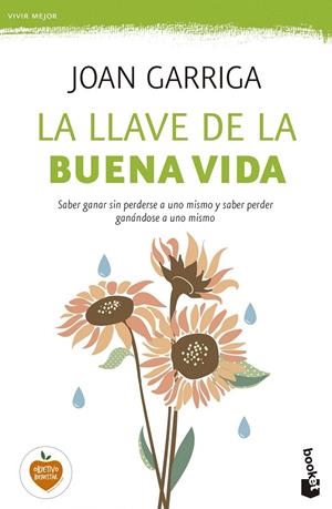 La llave de la buena vida | 9788423349739 | Joan Garriga | Librería Castillón - Comprar libros online Aragón, Barbastro