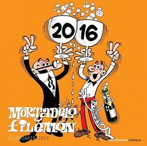 Calendario Mortadelo y Filemón 2016 | 9788448021696 | Francisco Ibáñez | Librería Castillón - Comprar libros online Aragón, Barbastro
