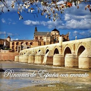 Calendario Rincones de España con encanto 2016 | 9788448021665 | AA. VV. | Librería Castillón - Comprar libros online Aragón, Barbastro